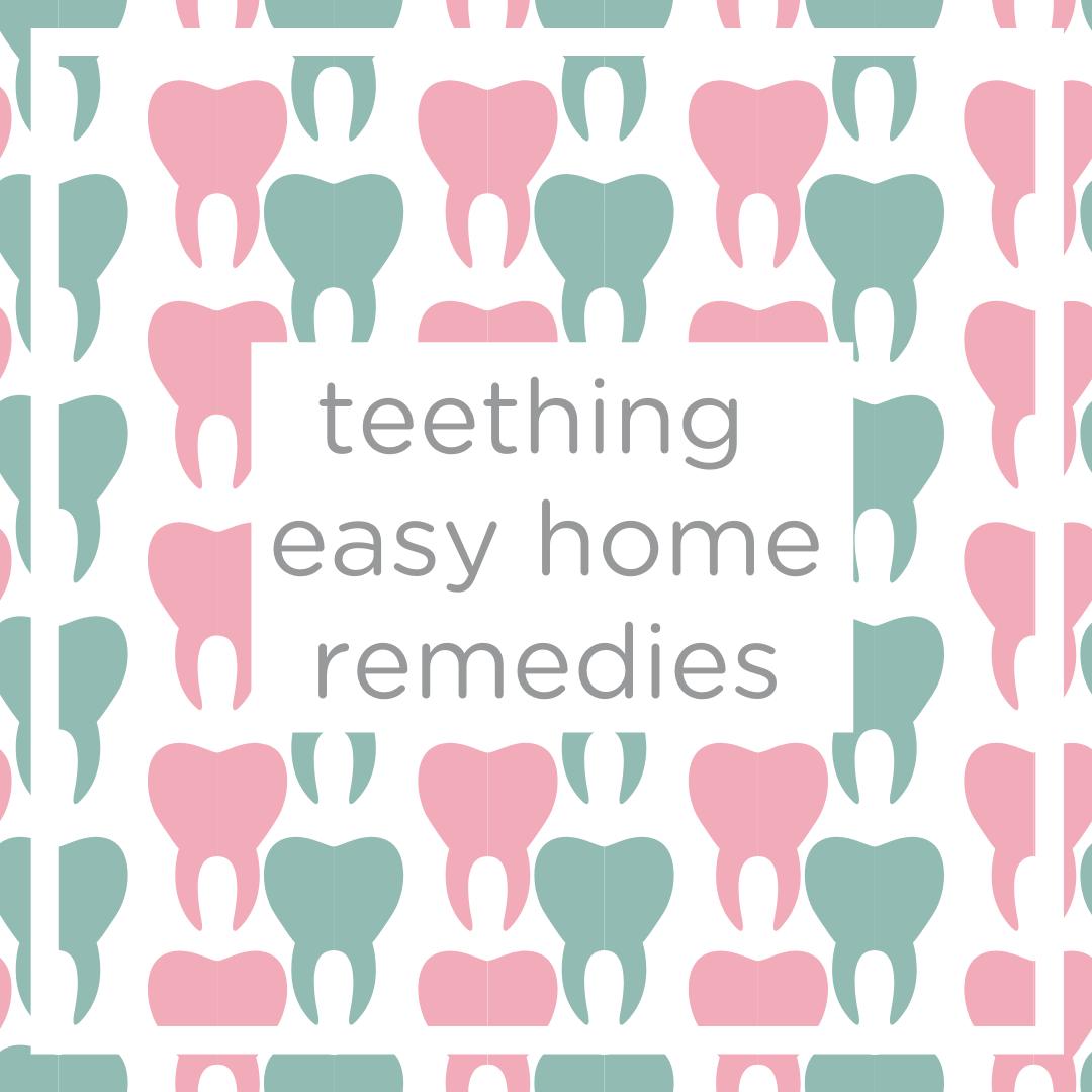 Teething top 5 easy home remedies